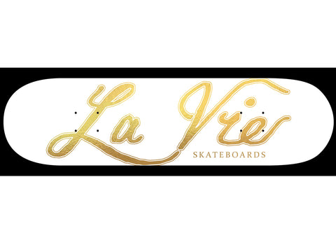 La Vie Script 8.0" / 8.25" Skateboard Deck Gold Flake on White