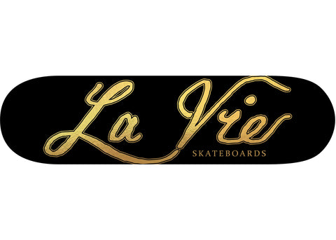 La Vie Script 8.25" / 8.5" Skateboard Deck Gold Flake on Black